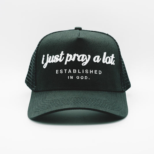 Pray A Lot. Signature Trucker // Black & White Hats Established In God 