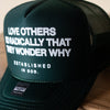 MORE LOVE. Trucker Hats Established In God